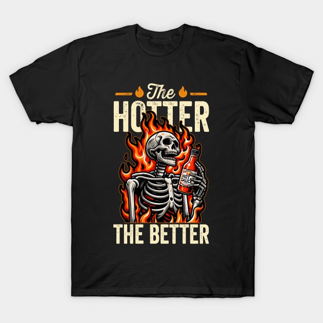 The Hotter the Better Skeleton T-Shirt by DetourShirts